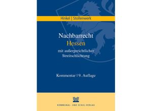 9783829315609 - Nachbarrecht Hessen mit außergerichtlicher Streitschlichtung - Karl R Hinkel Detlef Stollenwerk Kartoniert (TB)