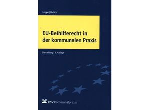 9783829315739 - EU-Beihilferecht in der kommunalen Praxis - Bernd Leippe Silke Habich Kartoniert (TB)