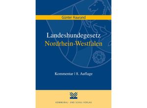 9783829316736 - Landeshundegesetz Nordrhein-Westfalen - Günter Haurand Kartoniert (TB)