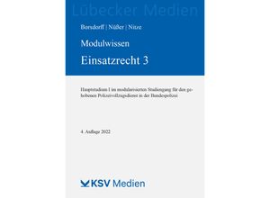 9783829317689 - Modulwissen Einsatzrecht 3 - Anke Borsdorff Marc Nüßer Konstantin Nitze Kartoniert (TB)