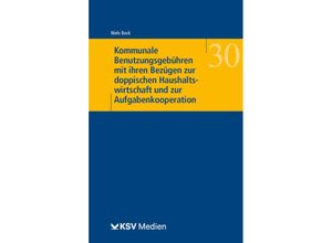 9783829317733 - Kommunale Benutzungsgebühren mit ihren Bezügen zur doppischen Haushaltswirtschaft und zur Aufgabenkooperation - Niels Bock Kartoniert (TB)