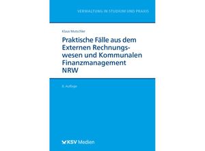 9783829318167 - Praktische Fälle aus dem Externen Rechnungswesen und Kommunalen Finanzmanagement NRW - Klaus Mutschler Kartoniert (TB)