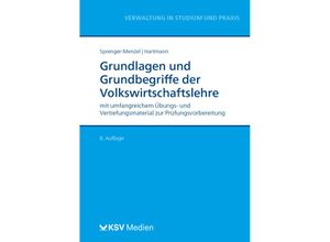 9783829318303 - Reihe Verwaltung in Studium und Praxis   Grundlagen und Grundbegriffe der Volkswirtschaftslehre - Michael Thomas P Sprenger-Menzel Peter Hartmann Kartoniert (TB)