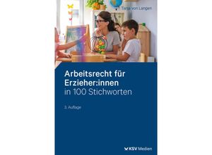 9783829318884 - Arbeitsrecht für Erzieherinnen in 100 Stichworten - Tanja von Langen Kartoniert (TB)