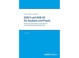 9783829318921 - Reihe Verwaltung in Studium und Praxis   SGB II und SGB XII für Studium und Praxis (Bd 3 3) - Michael Grosse Dirk Weber Michael Wesemann Kartoniert (TB)