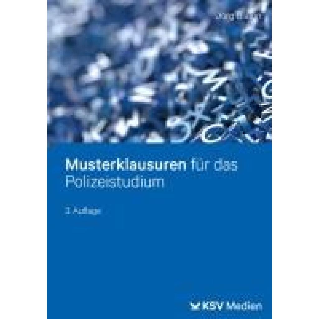 9783829319294 - Musterklausuren für das Polizeistudium 9783829319294 - Musterklausuren für das Polizeistudium