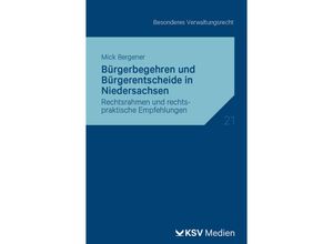 9783829319478 - Bürgerbegehren und Bürgerentscheide in Niedersachsen - Mick Bergener Kartoniert (TB)