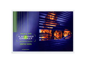 9783829602860 - A Scanner Darkly - Alles wird nicht gut - Philip K Dick Gebunden