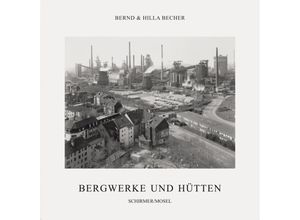 9783829604741 - Coal Mines and Steel Mills - Bernd Becher Hilla Becher Gebunden