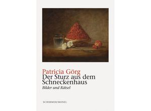 9783829609876 - Der Sturz aus dem Schneckenhaus - Patricia Görg Gebunden