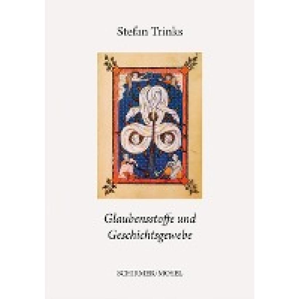 9783829609913 - Trinks Stefan Glaubensstoffe und Geschichtsgewebe