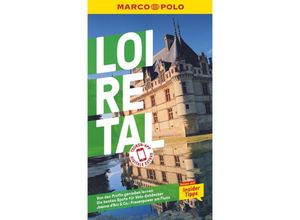 9783829725279 - MARCO POLO Reiseführer Loire-Tal - Peter Bausch Felicitas Schwarz Grammon Kartoniert (TB)