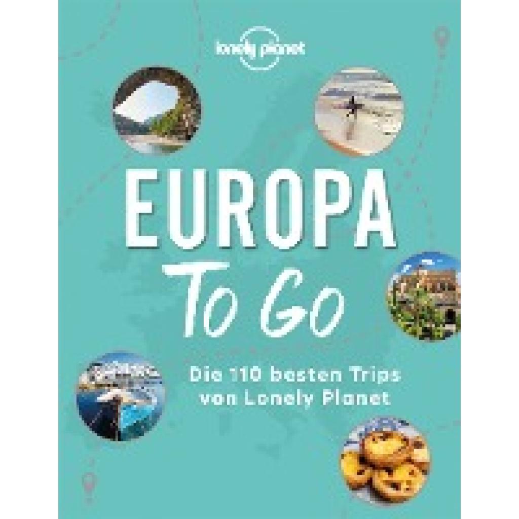 9783829731959 - Lonely Planet LONELY PLANET Bildband Europa to go