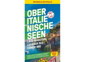 9783829734851 - MARCO POLO Reiseführer Oberitalienische Seen Lago Maggiore Luganer See Comer See - Stefanie Claus Jürg Steiner Kartoniert (TB)