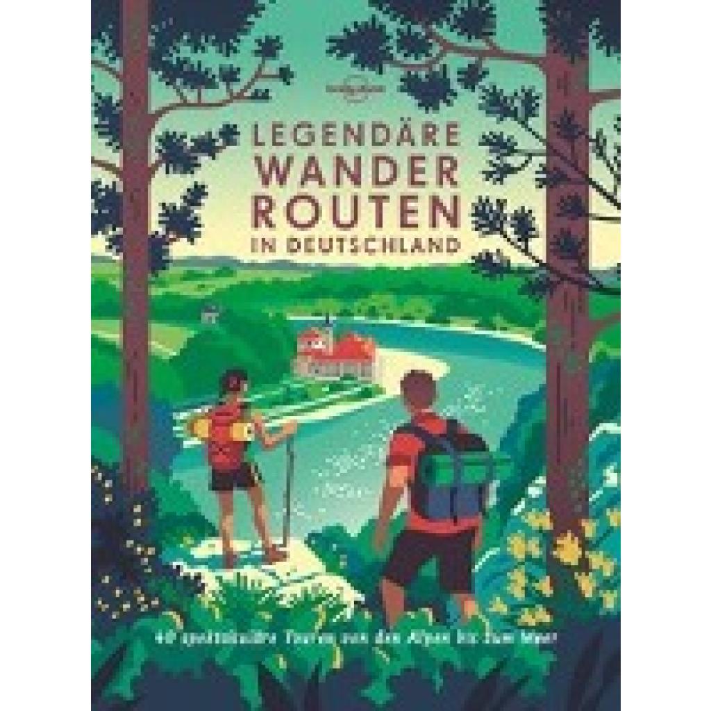 9783829736725 - Brunswig Muriel Lonely Planet Bildband Legendäre Wanderrouten in Deutschland