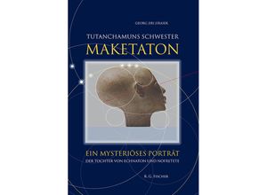 9783830119036 - Tutanchamuns Schwester Maketaton - Georg Jiri Jirasek Gebunden