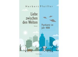 9783830119241 - Liebe zwischen den Welten - Herbert Pfeiffer Gebunden