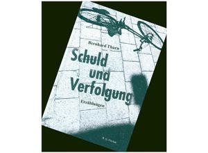 9783830194415 - Schuld und Verfolgung - Thurn Bernhard Gebunden