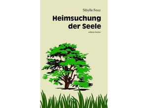 9783830194507 - Heimsuchung der Seele - Sibylle Feuz Kartoniert (TB)