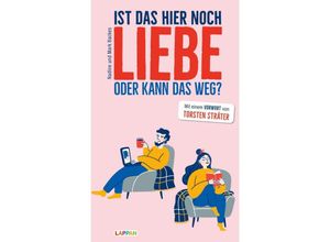 9783830335788 - Ist das hier noch Liebe oder kann das weg? - Nadine Backes Mark Backes Gebunden