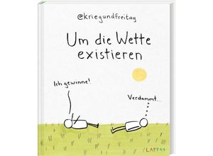 9783830336723 - Um die Wette existieren - @kriegundfreitag Gebunden