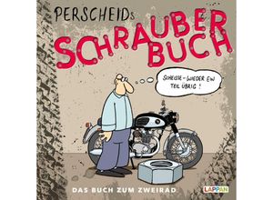 9783830336754 - Perscheids Abgründe   Perscheids Schrauber-Buch Cartoons zum Zweirad - Martin Perscheid Gebunden