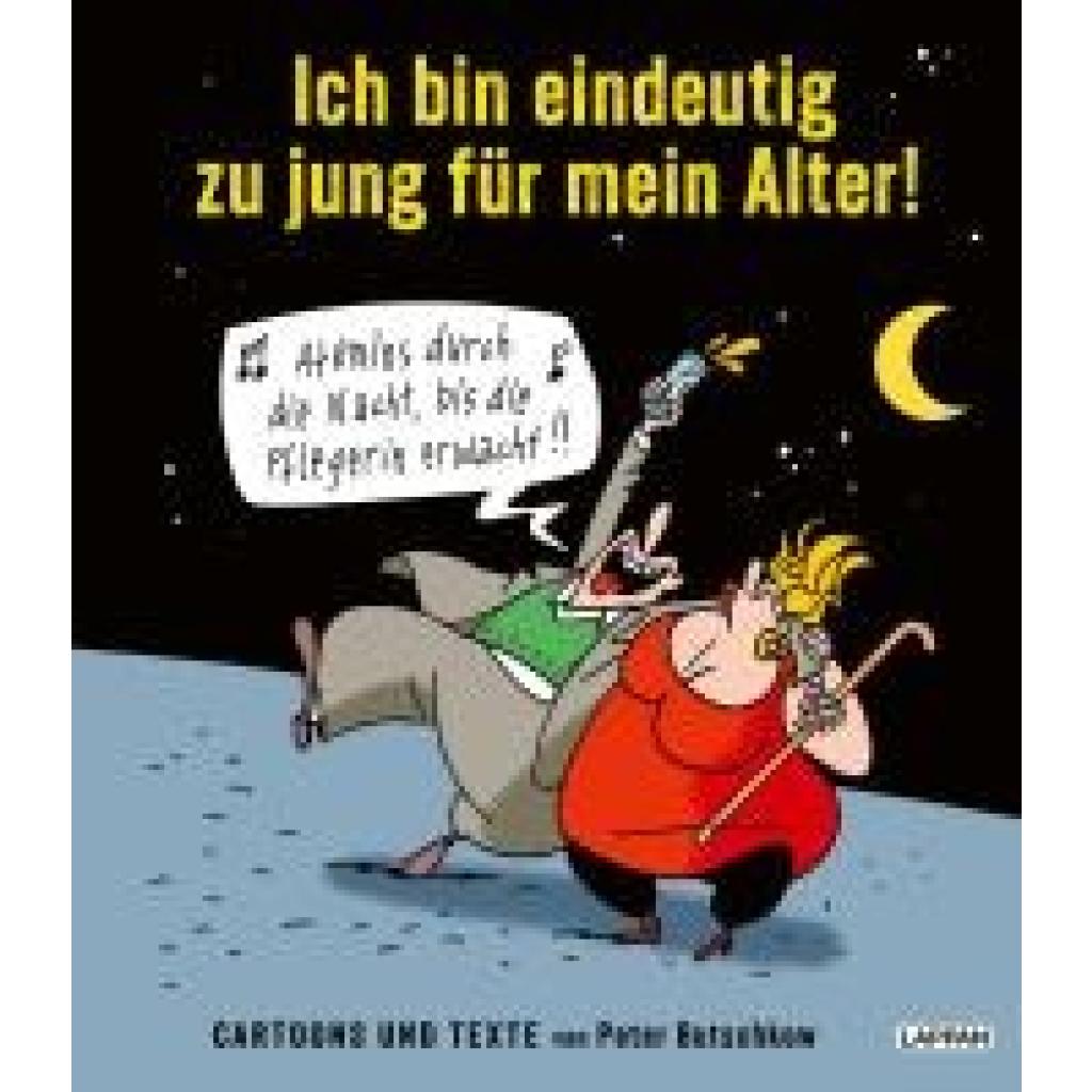 9783830336761 - Butschkow Peter Ich bin eindeutig zu jung für mein Alter!