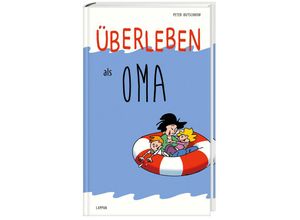 9783830343660 - Überleben   Überleben als Oma - Peter Butschkow Gebunden