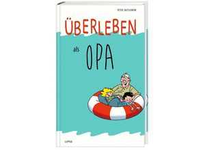 9783830343677 - Überleben   Überleben als Opa - Peter Butschkow Gebunden