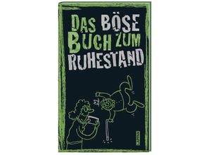 9783830345374 - Das böse Buch   Das böse Buch zum Ruhestand - Gitzinger & Schmelzer Höke Gebunden