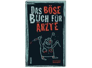 9783830345398 - Das böse Buch   Das böse Buch für Ärzte - Gitzinger & Schmelzer Höke Gebunden