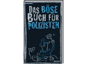 9783830345534 - Das böse Buch   Das böse Buch für Polizisten - Gitzinger & Schmelzer Höke Gebunden