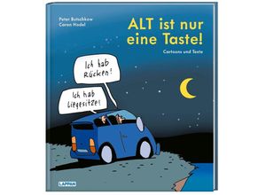 9783830364191 - ALT ist nur eine Taste! - Peter Butschkow Caren Hodel Gebunden