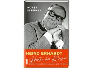 9783830364283 - Heinz Erhardt - Hinter den Kulissen - Horst Klemmer Gebunden