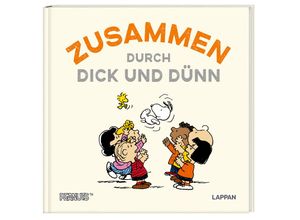 9783830364290 - Peanuts Geschenkbuch Zusammen durch dick und dünn - Charles M Schulz Gebunden