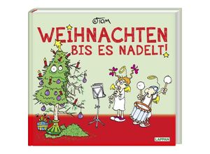 9783830380474 - Tom Touché   Weihnachten bis es nadelt - ©TOM Gebunden