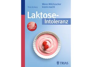 9783830436843 - Laktose-Intoleranz - Thilo Schleip Kartoniert (TB)