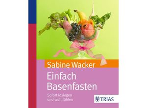 9783830468875 - Einfach Basenfasten - Sabine Wacker Kartoniert (TB)