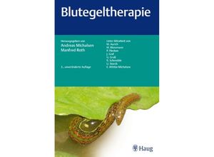 9783830475279 - Blutegeltherapie - Andreas Michalsen Manfred Roth Kartoniert (TB)