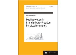 9783830539650 - Das Bauwesen in Brandenburg-Preußen im 18 Jahrhundert - Rolf-Herbert Krüger Gebunden