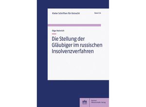 9783830555605 - Die Stellung der Gläubiger im russischen Insolvenzverfahren - Olga Heinrich Kartoniert (TB)