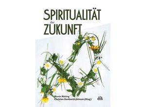 9783830679325 - Spiritualität der Zukunft Kartoniert (TB)