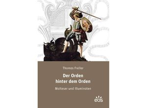 9783830681083 - Der Orden hinter dem Orden - Thomas Freller Taschenbuch