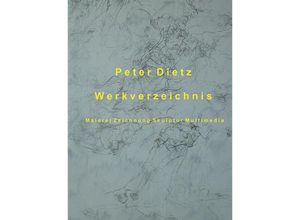 9783830682042 - Peter Dietz - Werkverzeichnis Kartoniert (TB)