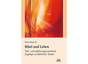 9783830682110 - Bibel und Leben - Peter Köster Taschenbuch