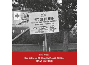 9783830682301 - Das jüdische DP-Hospital Sankt Ottilien (1945 bis 1948) - Evita Wiecki Geheftet