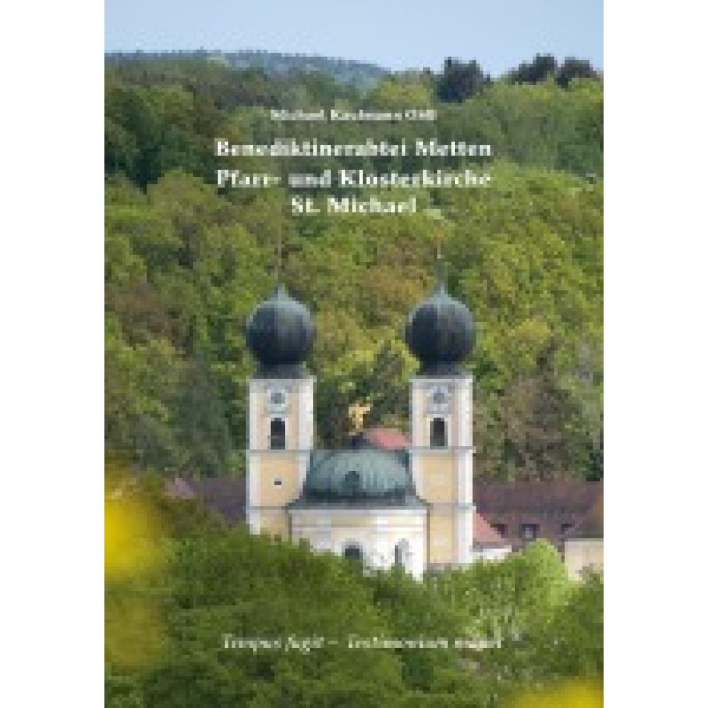 9783830682356 - Kaufmann Michael Benediktinerabtei Metten - Pfarr- und Klosterkirche St Michael