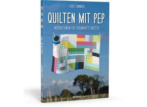 9783830709237 - Quilten mit Pep - Lucie Summers Kartoniert (TB)