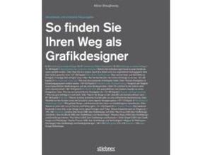 9783830713944 - So finden Sie Ihren Weg als Grafikdesigner - Adrian Shaughnessy Kartoniert (TB)