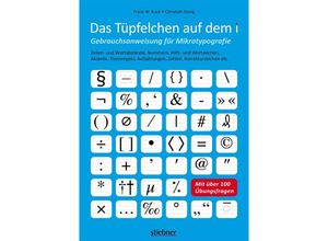 9783830714279 - Das Tüpfelchen auf dem i - Gebrauchsanweisung für Mikrotypografie - Franz W Kuck Christian Stang Kartoniert (TB)